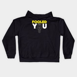 Fooled You - Dark Helmet Spaceballs - Yellow & White letters Kids Hoodie